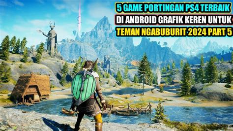 Game Portingan Ps Terbaik Di Android Grafik Keren Untuk Ngabuburit