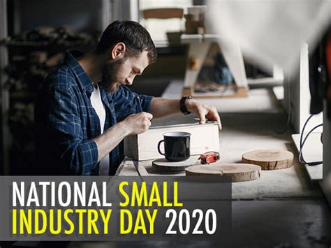 National Small Industry Day 2020 History And Significance Of This Day