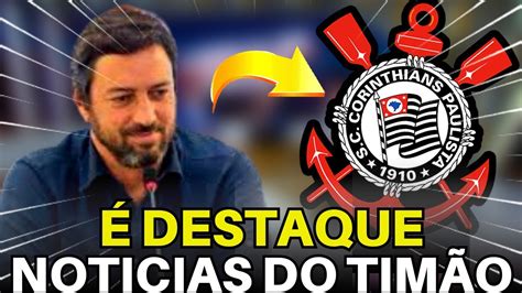 Somente Aqui As Ltimas Not Cias Do Corinthians De Hoje Youtube