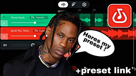 How To Sound Like Travis Scott On Bandlab Travis Scott Bandlab Preset