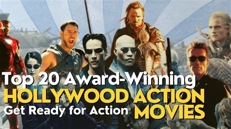 Get Ready for Action: The Top 20 Award-Winning Hollywood Action Movies ...