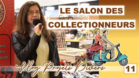 On Visite Au Salon Des Collectionneurs St Hyacinthe Youtube