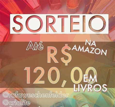 Divulgação de Sorteios até 120 00 na Amazon Ana Lima