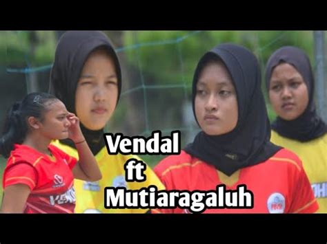 Vollybal Putri Sindang Cup 2023 MUTIARA GALUH Vs VENDAL YouTube