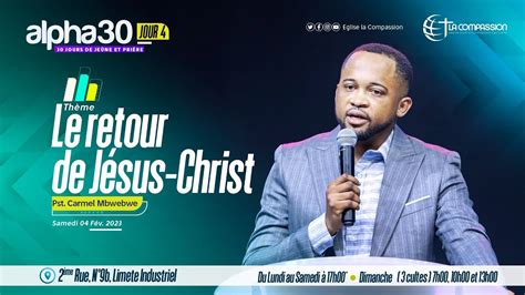 Le Retour De Jesus Christ Alpha Jour Pasteur Carmel Mbwebwe