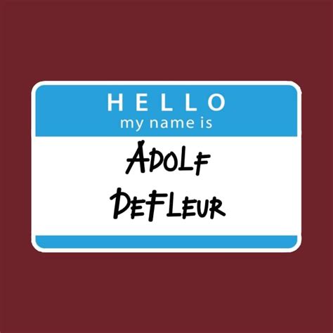 Adolf Defleur - Name Tag - T-Shirt | TeePublic
