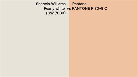 Sherwin Williams Pearly White Sw 7009 Vs Pantone P 30 9 C Side By Side Comparison