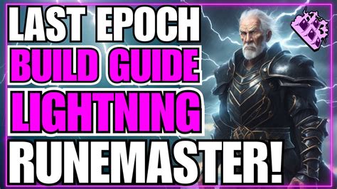 Last Epoch Endgame Build Guide Spark Charge LIGHTNING Runemaster