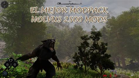 NOLVUS 2500 MODS EN ESPAÑOL CAP 5 SOMOS HOMBRES LOBO CAMINO HACIA