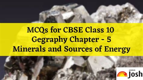 MCQs For CBSE Class 10 Social Science Minerals And Energy Resources