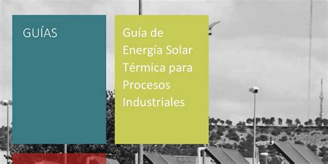 Gu A De Energ A Solar T Rmica Para Procesos Industriales Copiti Le N