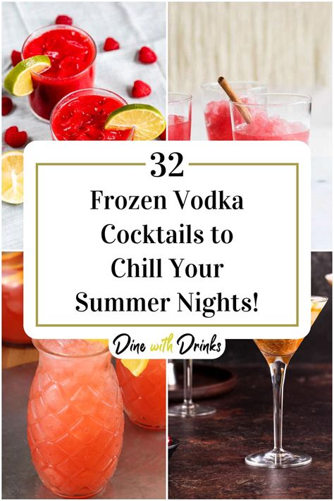 32 Frozen Vodka Cocktails To Chill Your Summer Nights Dinewithdrinks