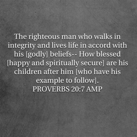 Proverbs The Righteous Man Who Walks In Integrity And Lives Life