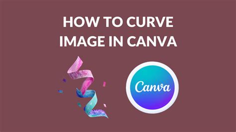 How To Curve Image In Canva Canva Templates