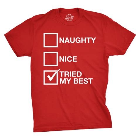 Mens Naughty List Nice List Tried My Best Funny Graphic Santa Christmas