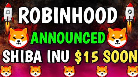 SHIBA INU COIN NEWS TODAY ROBINHOOD ANNOUNCED SHIB LISTING SHIBA