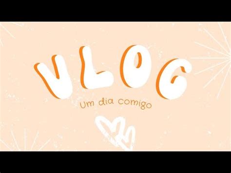 Daily Vlog Um dia realzão comigo YouTube