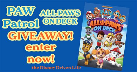 Paw Patrol All Paws On Deck Giveaway The Disney Driven Life