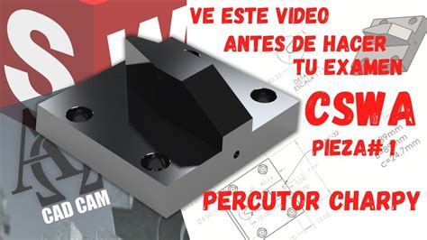 Antes De Hacer Tu Examen Cswa Solidworks Checa Este Video Youtube