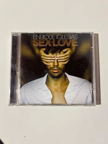 Cd Enrique Iglesias Sex And Love Original Usado Estandar Mercadolivre