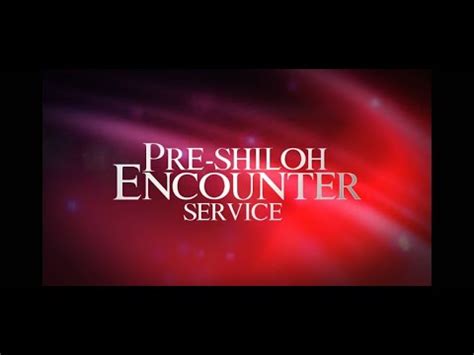 2ND PRE SHILOH ENCOUNTER SERVICE 13TH NOVEMBER 2022 1ST SERVICE YouTube