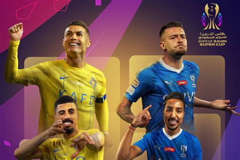 Al Hilal X Al Nassr Onde Assistir Ao Vivo à Semifinal Da Supercopa