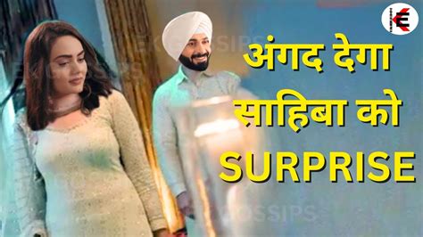 Teri Meri Dooriyaan Sahiba Gets Big Surprise From Angad Youtube