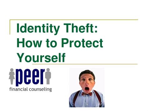 Ppt Identity Theft How To Protect Yourself Powerpoint Presentation