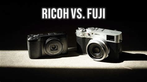 Fujifilm X V Vs Ricoh Gr Iii Which One Is Better Youtube