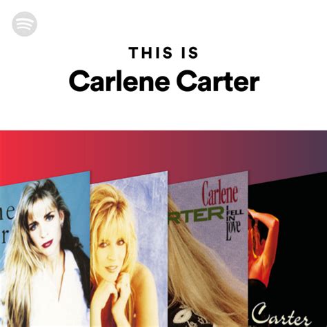 This Is Carlene Carter Playlist By Spotify Spotify