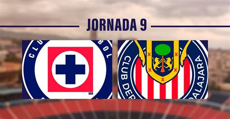 Cruz Azul vs Chivas Horario Fecha y Dónde ver EN VIVO