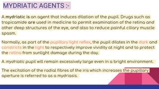 MYDRIATIC AND MIOTIC AGENTS AND DRUGS USED IN GLAUCOMA | PPT