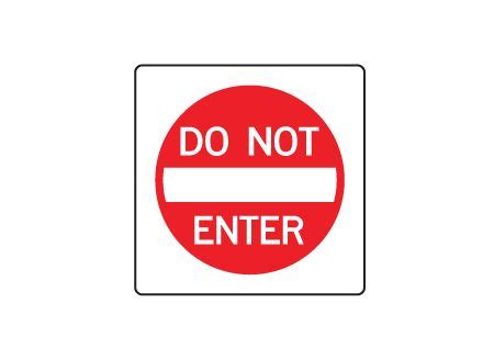 Buy our "Do Not Enter" symbol sign from Signs World Wide