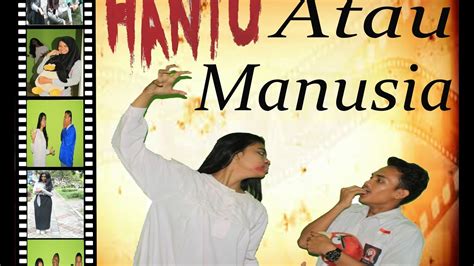 Film Pendek SMKN 4 Hantu Atau Manusia YouTube