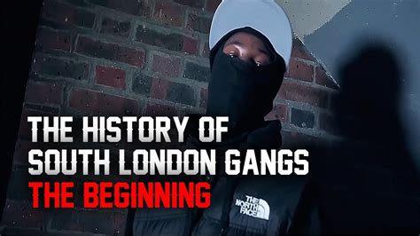 The History Of South London Gangs The Beginning Youtube