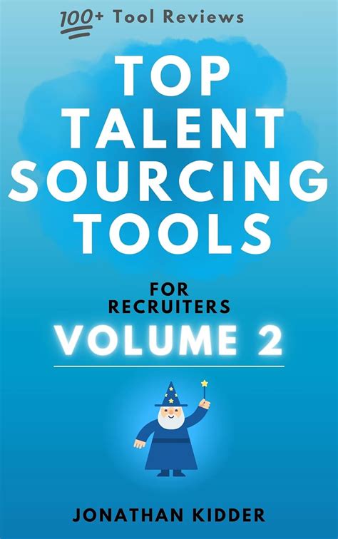 Amazon Top Talent Sourcing Tools For Recruiters Volume Ebook