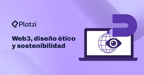 Web3 diseño ético y sostenibilidad