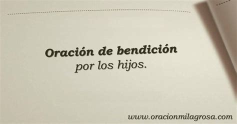 Oración Milagrosa Oración De Bendición Por Los Hijos E Hijas