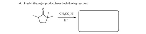 Solved 4. Predict the major product from the following | Chegg.com