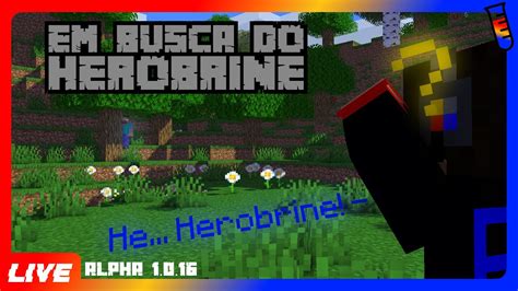 Em Busca Do Herobrine Minecraft Alpha Youtube