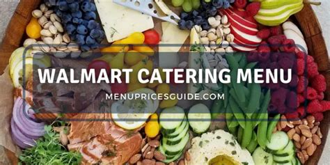 Walmart Catering Menu Prices 2024