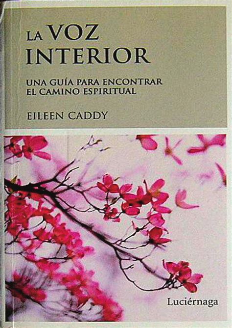 LA VOZ INTERIOR de Eileen Caddy. by Gauri Yoga - Issuu