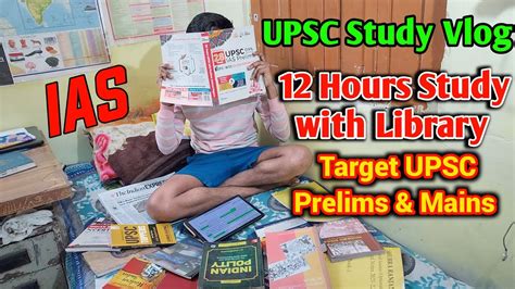 Hours Upsc Study Vlog A Day In The Life Of An Upsc Aspirant Upsc