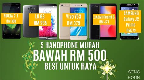 5 Handphone Murah Bawah Rm 500 Spek Tinggi Di Malaysiahandphone Murah