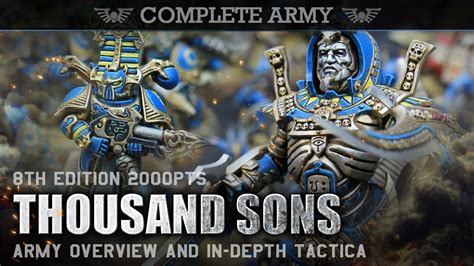 Thousand Sons Army Overview And In Depth Tactica 2000pts Warhammer 40k