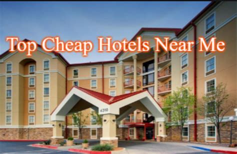 Hotels Near Me Location And Hour Cheap And Luxury Hotel