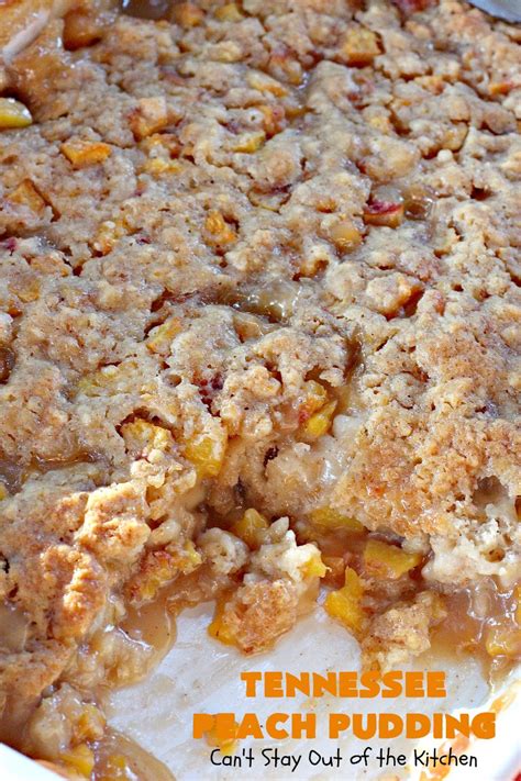 Tennessee Peach Pudding Cant Stay Out Of The Kitchen