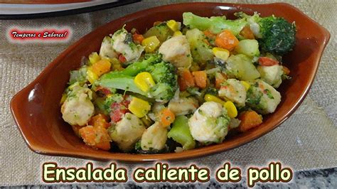 Ensalada Caliente De Pollo Saludable Nutritiva Y Deliciosa Youtube