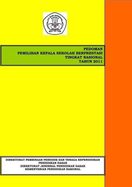 Pedoman Pemilihan Kepala Sekolah Berprestasi Tingkat Nasional