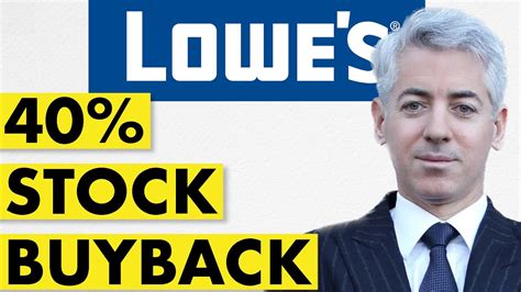 Bill Ackmans Dividend King Is Buying Back Shares Lowes Stock